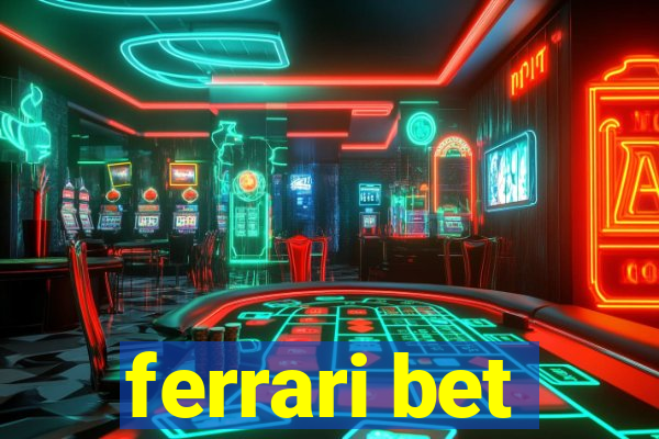 ferrari bet